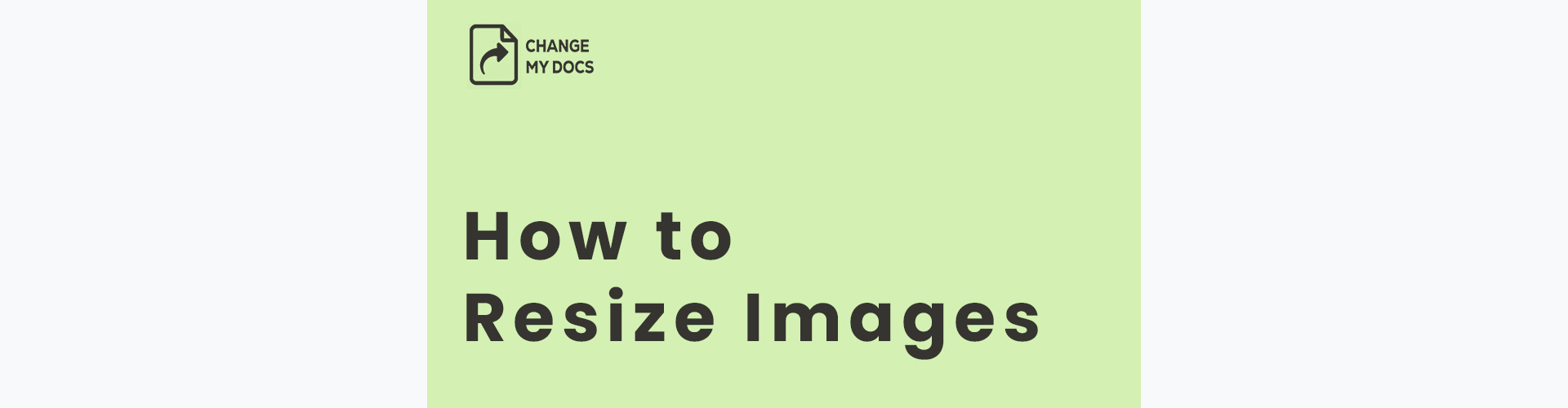 How to Resize Images with ChangeMyDocs